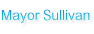 Mayor Sullivan